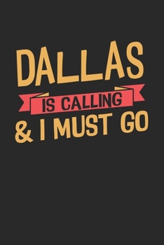 Paperback Dallas is calling & I must go: 6x9 - notebook - dot grid - city of birth Book