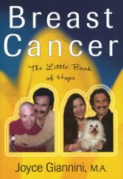 BREAST CANCER The Little Book of Hope