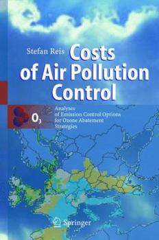 Paperback Costs of Air Pollution Control: Analyses of Emission Control Options for Ozone Abatement Strategies Book