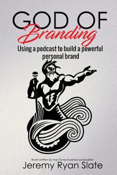 Paperback God of Branding: Using a Podcast to Build a Powerful Personal Brand Book