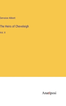 Hardcover The Heirs of Cheveleigh: Vol. II Book