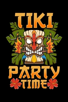 Paperback Tiki Party Time: Adorable & Cute Tiki Party Time Island Luau Themed Blank Composition Notebook for Journaling & Writing (120 Lined Page Book