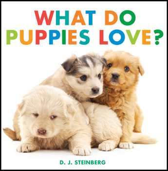 Board book What Do Puppies Love? Book