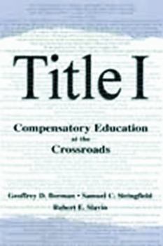 Hardcover Title I: Compensatory Education at the Crossroads Book