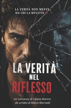 Paperback La Verità Nel Riflesso [Italian] Book