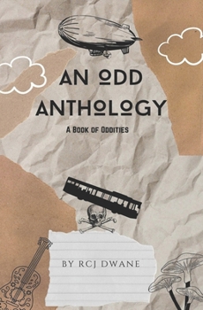 Paperback An Odd Anthology: A Book of Oddities Book