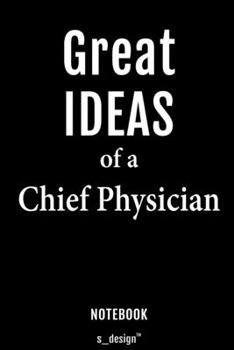 Notebook for Chief Physicians / Chief Physician: awesome handy Note Book [120 blank lined ruled pages]