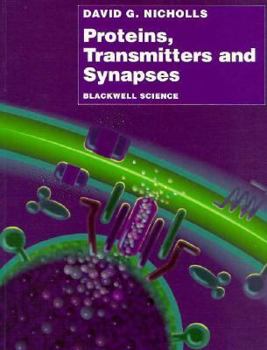 Paperback Proteins, Transmitters, and Synapses Book