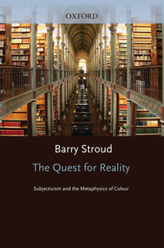 Paperback The Quest for Reality: Subjectivism & the Metaphysics of Colour Book