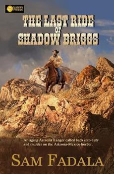 Paperback The Last Ride of Shadow Briggs Book