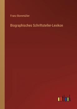Paperback Biographisches Schriftsteller-Lexikon [German] Book