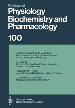 Paperback Reviews of Physiology, Biochemistry and Pharmacology: Volume: 100 Book