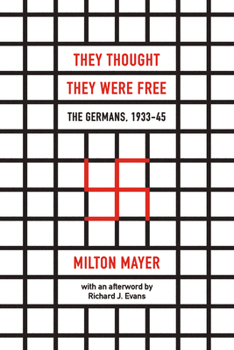Paperback They Thought They Were Free: The Germans, 1933-45 Book