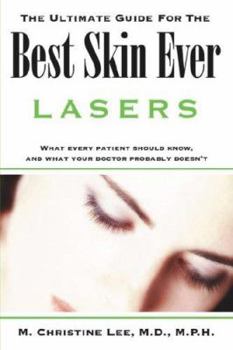Hardcover The Ultimate Guide for the Best Skin Ever: Lasers Book