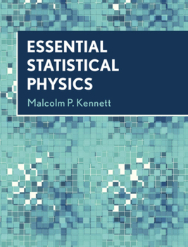 Hardcover Essential Statistical Physics Book