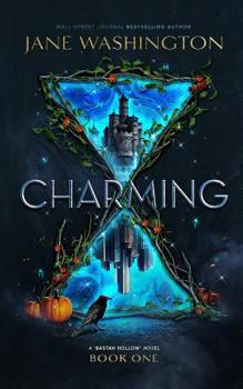 Charming - Book #1 of the Bastan Hollow Saga