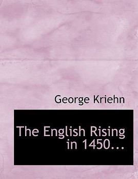 Paperback The English Rising in 1450... [Large Print] Book