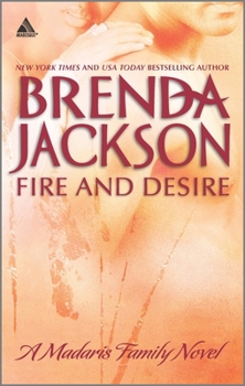 Fire And Desire - Book #6 of the Madaris Family Saga