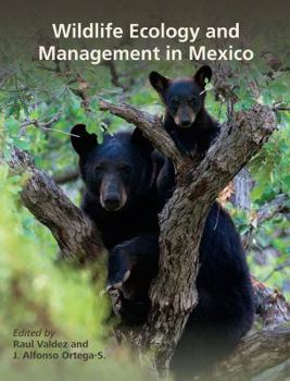 Hardcover Wildlife Ecology and Management in Mexico Book