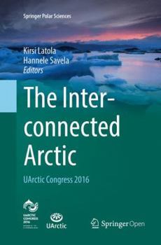 Paperback The Interconnected Arctic -- Uarctic Congress 2016 Book