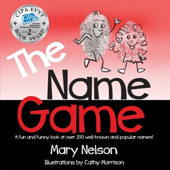 Paperback The Name Game: A fun and funny look at over 200 well-known and popular names Book