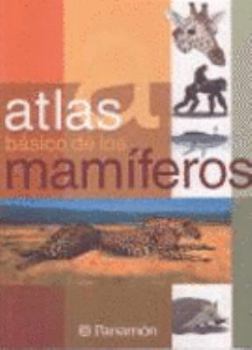Paperback Atlas básico de los mamíferos (Spanish Edition) [Spanish] Book