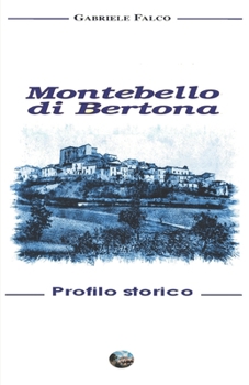 Paperback Montebello di Bertona: Profilo storico [Italian] Book