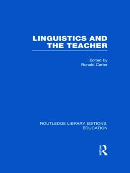 Hardcover Linguistics and the Teacher (Routledge Library Editions: Education) (Volume 2) Book
