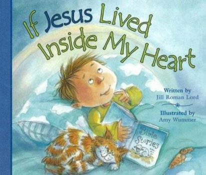 Board book If Jesus Lived Inside My Heart Book