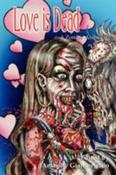 Paperback Love Is Dead: A Zombie Anthology Book