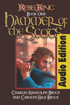 Paperback Rebel King: Hammer of the Scots - Audio Edition Book