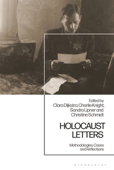 Hardcover Holocaust Letters: Methodologies, Cases and Reflections Book