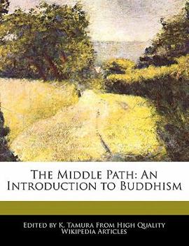 Paperback The Middle Path: An Introduction to Buddhism Book