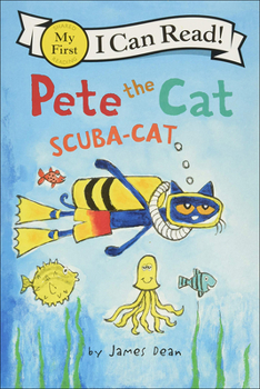 Pete the Cat: Scuba-Cat - Book  of the Pete the Cat: I Can Read!