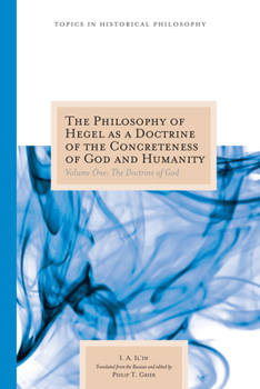 Hardcover The Philosophy of Hegel as a Doctrine of the Concreteness of God and Humanity: Volume One: The Doctrine of God Volume 1 Book