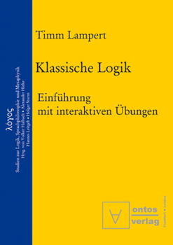 Paperback Klassische Logik: Einführung Mit Interaktiven Übungen [German] Book