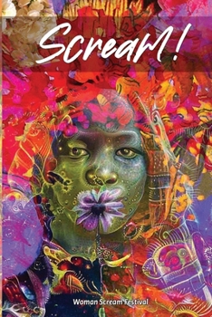 Scream!: International Anthology of Artists Against Women Violence (Woman Scream Collection)