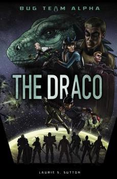 The Draco - Book  of the Bug Team Alpha
