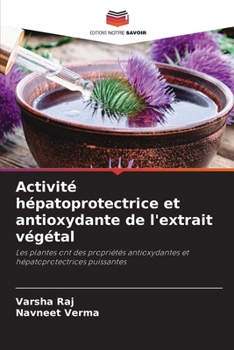 Paperback Activité hépatoprotectrice et antioxydante de l'extrait végétal [French] Book