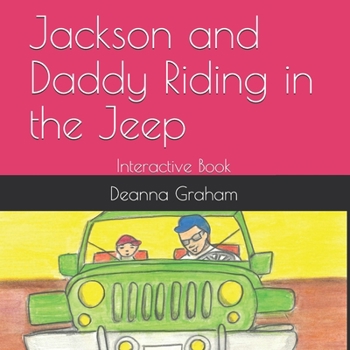 Paperback Jackson and Daddy Riding in the Jeep: Interactive Book