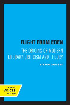 Paperback Flight from Eden: The Origins of Modern Literary Criticism and Theory Book