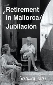 Paperback Retirement in Mallorca / Jubilacion Book