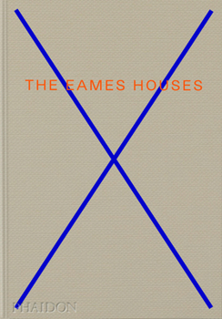 Hardcover The Eames Houses: Charles and Ray Eames Residential Architecture Book
