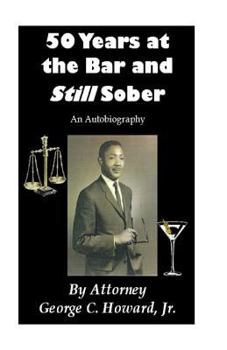 Paperback 50 Years at the Bar and Still Sober: An Autobiography Book