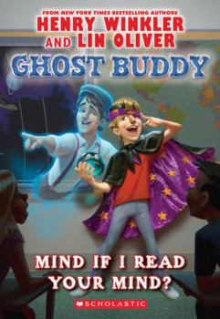 Mind If I Read Your Mind? - Book #2 of the Ghost Buddy