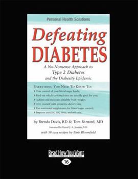 Paperback Defeating Diabetes: A No-Nonsense Approach to Type 2 Diabetes and the Diabesity Epidemic (Large Print 16pt) [Large Print] Book
