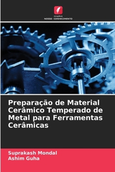 Paperback Preparação de Material Cerâmico Temperado de Metal para Ferramentas Cerâmicas [Portuguese] Book