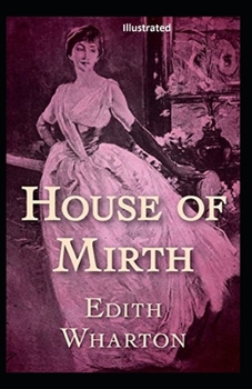 Paperback The House of Mirth Illustrated Book