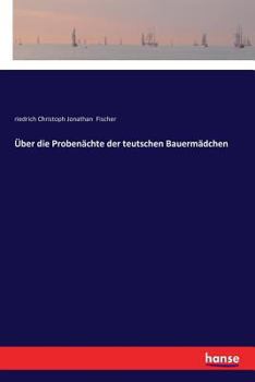 Paperback Über die Probenächte der teutschen Bauermädchen [German] Book