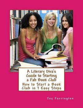 Paperback A Literary Diva's Guide to Starting a Fab Book Club Book